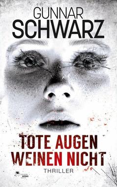Tote Augen weinen nicht Cover von: Tote Augen weinen nicht