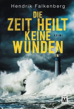 Die Zeit heilt keine Wunden Cover von: Die Zeit heilt keine Wunden