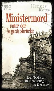 Ministermord unter der Augustbrücke Cover von: Ministermord unter der Augustbrücke