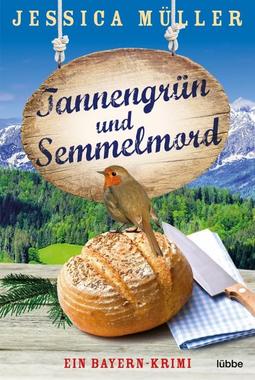 Tannengrün und Semmelmord Cover von: Tannengrün und Semmelmord