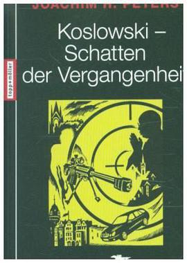 Koslowski - Schatten der Vergangenheit Cover von: Koslowski - Schatten der Vergangenheit