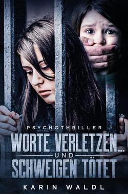 Cover von: Worte verletzen … und Schweigen tötet