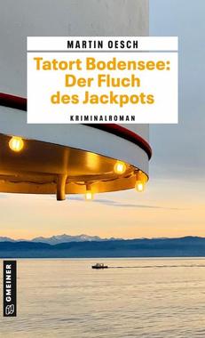 Tatort Bodensee: Der Fluch des Jackpots Cover von: Tatort Bodensee: Der Fluch des Jackpots