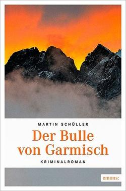 Der Bulle von Garmisch Cover von: Der Bulle von Garmisch