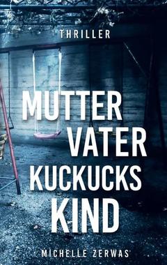 Mutter, Vater, Kuckuckskind Cover von: Mutter, Vater, Kuckuckskind