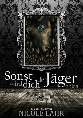 Sonst wird dich der Jäger holen Cover von: Sonst wird dich der Jäger holen