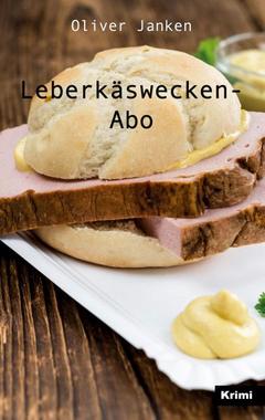 Leberkäswecken-Abo Cover von: Leberkäswecken-Abo