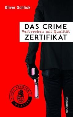 Das Crime-Zertifikat Cover von: Das Crime-Zertifikat