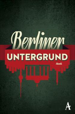Berliner Untergrund Cover von: Berliner Untergrund