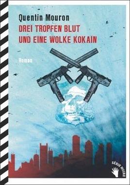 Cover von: Drei Tropfen Blut und eine Wolke Kokain