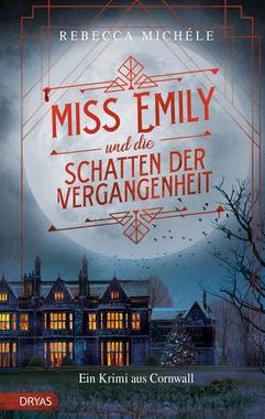 Miss Emily und die Schatten der Vergangenheit Cover von: Miss Emily und die Schatten der Vergangenheit