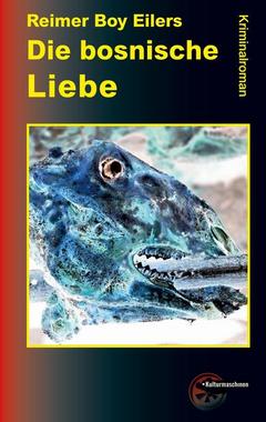 Die bosnische Liebe Cover von: Die bosnische Liebe