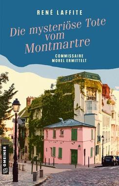 Die mysteriöse Tote vom Montmartre Cover von: Die mysteriöse Tote vom Montmartre