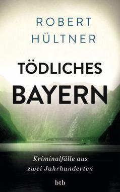 Cover von: Tödliches Bayern