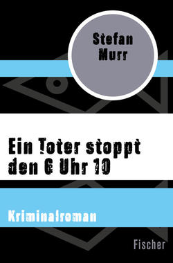 Ein Toter stoppt den 6 Uhr 10 Cover von: Ein Toter stoppt den 6 Uhr 10