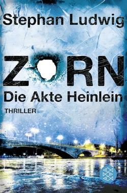 Zorn – Die Akte Heinlein Cover von: Zorn – Die Akte Heinlein
