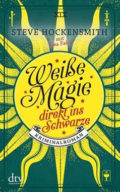Cover von: Weiße Magie – direkt ins Schwarze