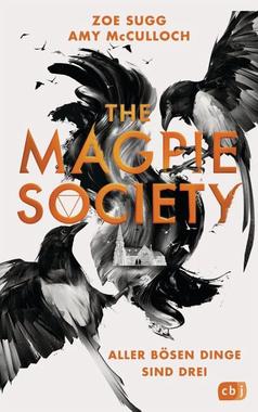 The Magpie Society - Aller bösen Dinge sind drei Cover von: The Magpie Society - Aller bösen Dinge sind drei