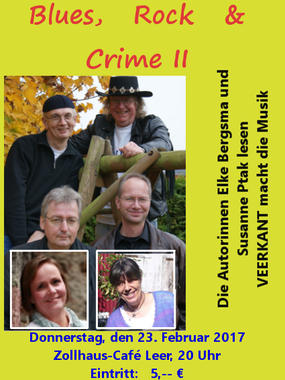 „Blues, Rock und Crime II” am 23. Februar 2017 ab 20 Uhr im Zollhaus-Café in Leer