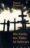 Cover von: Die Farbe des Todes ist Schwarz