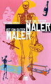 Cover von: Nur ein toter Maler ist ein guter Maler