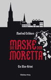 Cover von: Die Maske der Moretta
