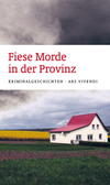 Cover von: Fiese Morde in der Provinz