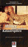 Cover von: Mütter und andere Katastrophen