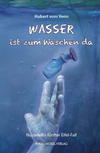 Cover von: Wasser ist zum Waschen da