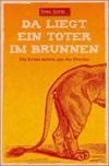 Cover von: Da liegt ein Toter im Brunnen