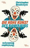 Cover von: Die hohe Kunst des Bankraubs