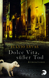 Cover von: Dolce Vita, süßer Tod