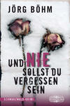Cover von: Und nie sollst du vergessen sein
