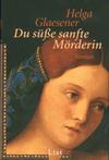 Cover von: Du süße sanfte Mörderin