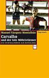 Cover von: Carvalho und der tote Mittelstürmer