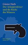 Cover von: Der Schoppenfetzer und die Rache des Winzers