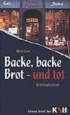 Cover von: Backe, backe Brot - und tot