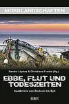 Cover von: Ebbe, Flut und Todeszeiten