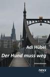 Cover von: Der Hund muss weg