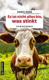 Cover von: Es ist nicht alles bio, was stinkt