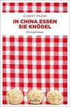 Cover von: In China essen sie Knödel