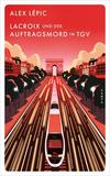 Cover von: Lacroix und der Auftragsmord im TGV