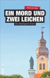 Cover von: Ein Mord und zwei Leichen