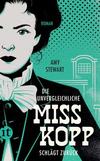 Cover von: Die unvergleichliche Miss Kopp schlägt zurück