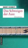 Cover von: Das Schweigen der Aare