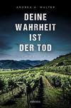 Cover von: Deine Wahrheit ist der Tod