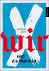Cover von: Wir sind die Wahrheit