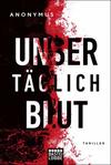 Cover von: Unser täglich Blut