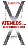Cover von: Atemlos … Leben ohne Limit