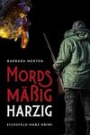Cover von: Mordsmäßig harzig